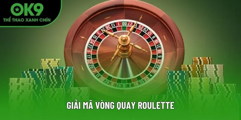 Giải mã vòng quay roulette